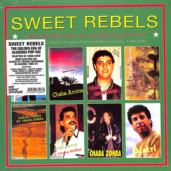 SWEET REBELS — SWEET REBELS â THE GOLDEN AGE OF ALGERIAN POP / RAI vinyl record cover