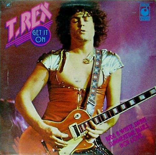 T. Rex — Get It On vinyl record cover