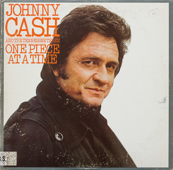 Johnny Cash And The Tennessee Three — One Piece At A Time vinyl record cover
