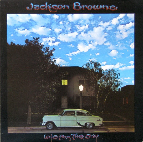 Jackson Browne — Late For The Sky vinyl record cover