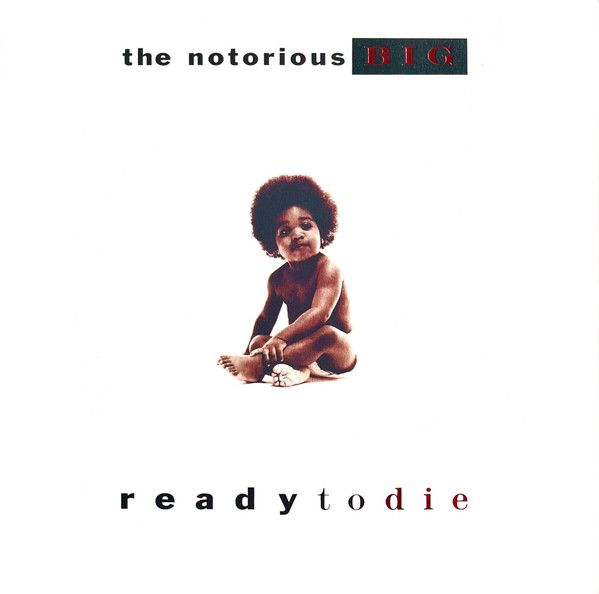 Notorious B.I.G. — Ready To Die vinyl record cover
