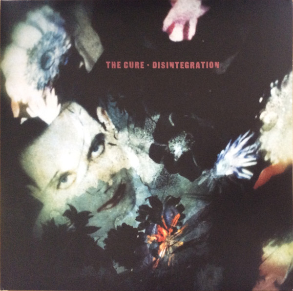 The Cure — Disintegration vinyl record cover