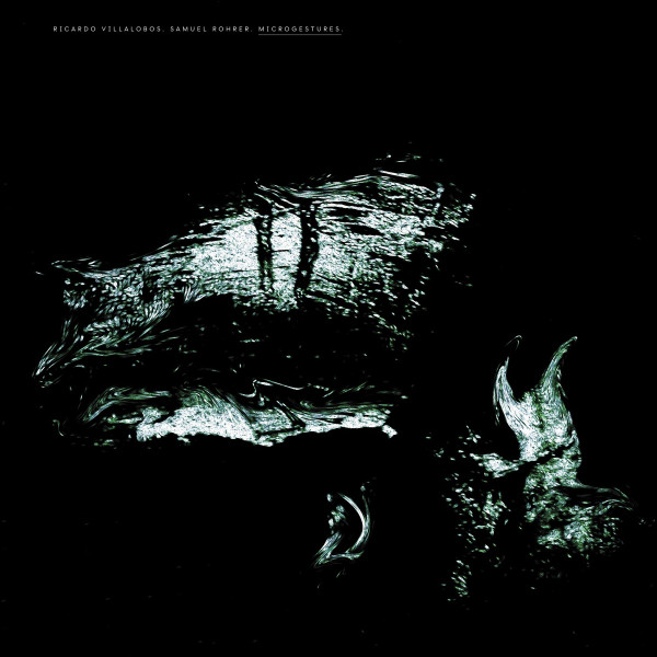 Ricardo Villalobos, Samuel Rohrer — Microgestures vinyl record cover