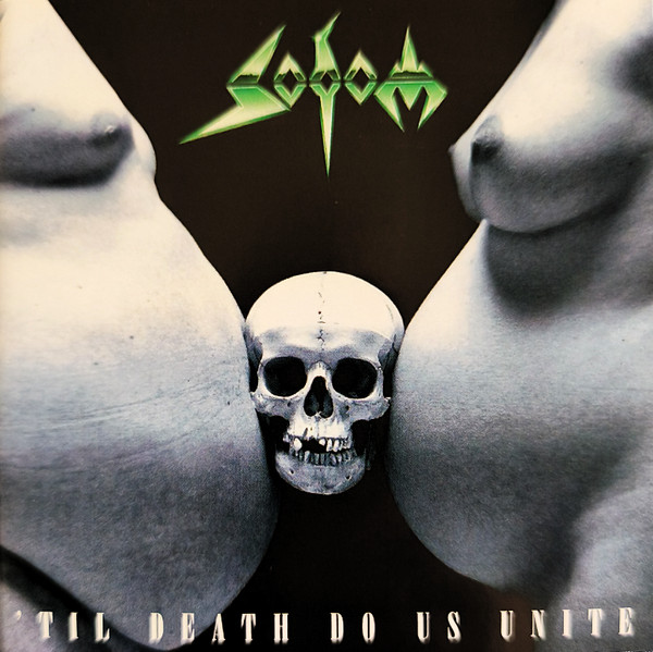Sodom — 'Til Death Do Us Unite vinyl record cover