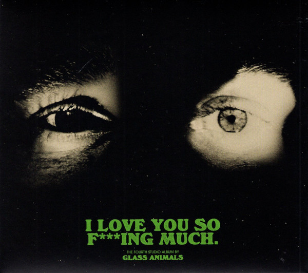 Glass Animals — I Love You So F***ing Much. vinyl record cover
