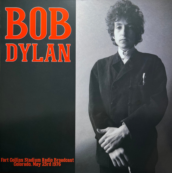 Bob Dylan — Fort Collins Stadium Radio Broadcast, Colorado, May 23rd 1976 vinyl record cover