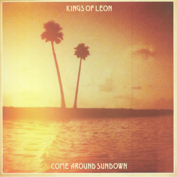 Kings Of Leon — Come Around Sundown vinyl record cover